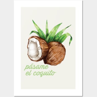 Pásame el coquito Posters and Art